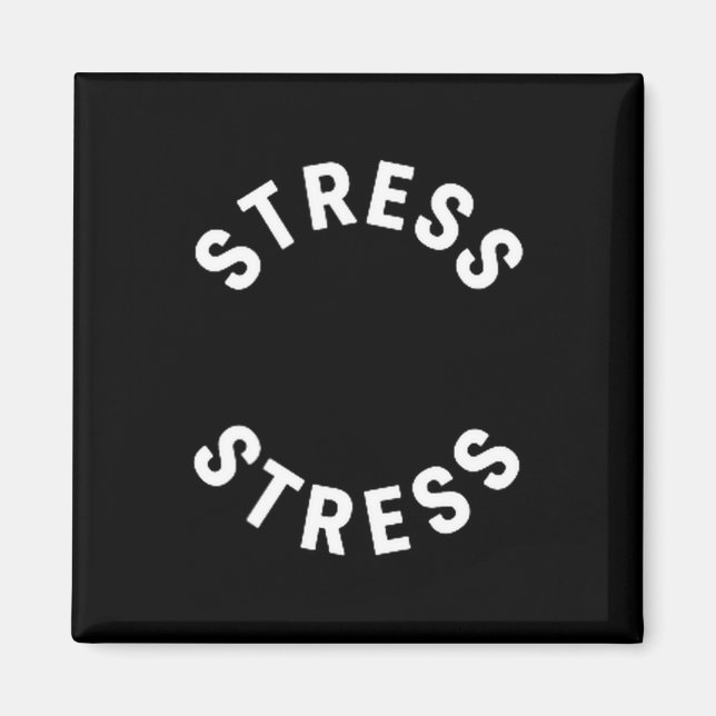 Funny Stress Is My Medal Tee - Humorous Life Warri Magnet (Vorne)