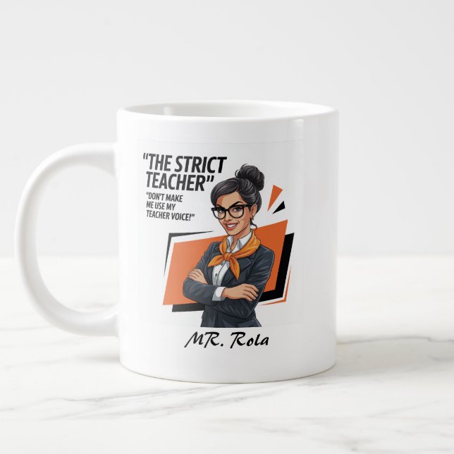Funny Strict Teacher - Bold & Fun Jumbo-Tasse (Links)