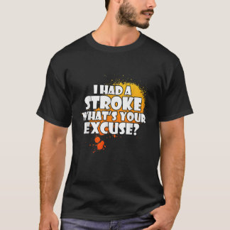 Funny Stroke Survivor T-Shirt ich hatte Stroke Was