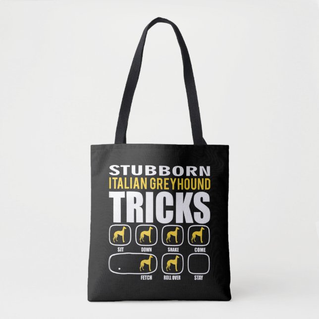 Funny Stubborn Italian Greyhound Tricks Tasche (Vorderseite)