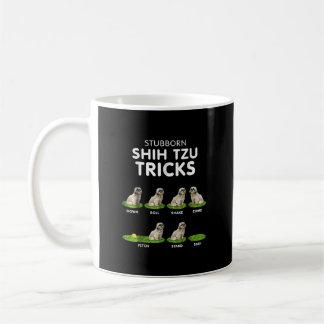 Funny Stubborn Shih Tzu Trick/ Hund Lover Kaffeetasse