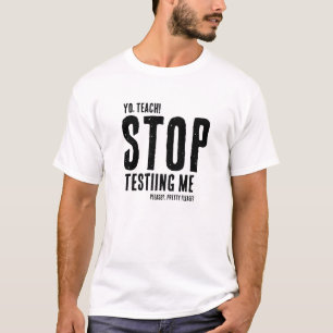 Funny Student Teacher stoppen Testen Me School T-Shirt