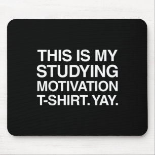 Funny Study Shirt Uni University Student Gi Mousepad