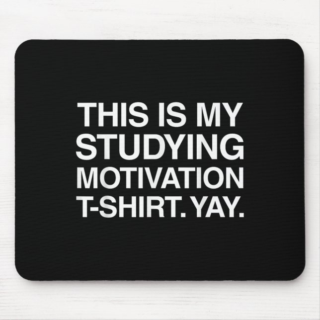 Funny Study Shirt Uni University Student Gi Mousepad (Vorne)