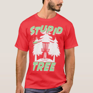 Funny Stupid Tree Disk Golf Player Geschenk T-Shirt