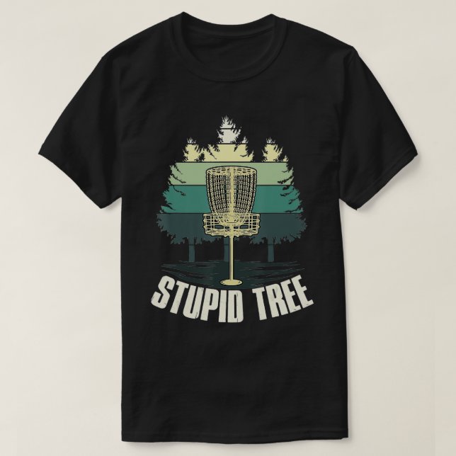 Funny Stupid Tree Disk Golf Ultimate Frisbee Golf T-Shirt (Design vorne)