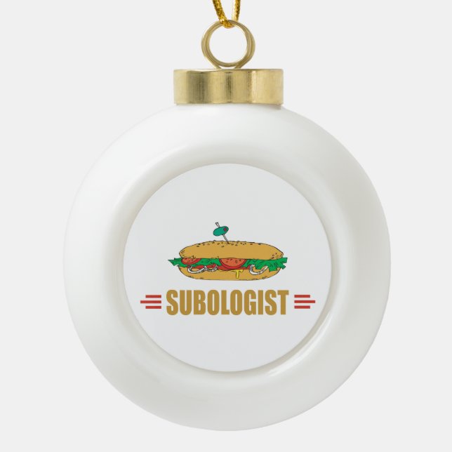 Funny Sub Sandwich Keramik Kugel-Ornament (Vorderseite)