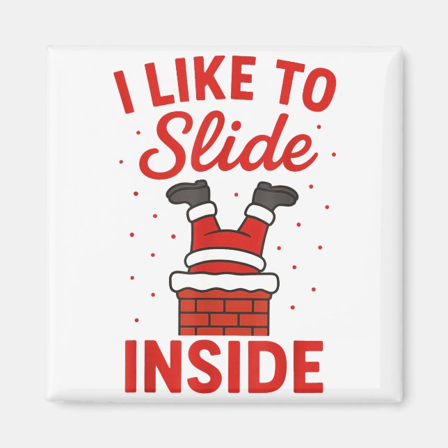Funny Suggestive I Like To Slide Inside Quote Coup Magnet (Vorne)