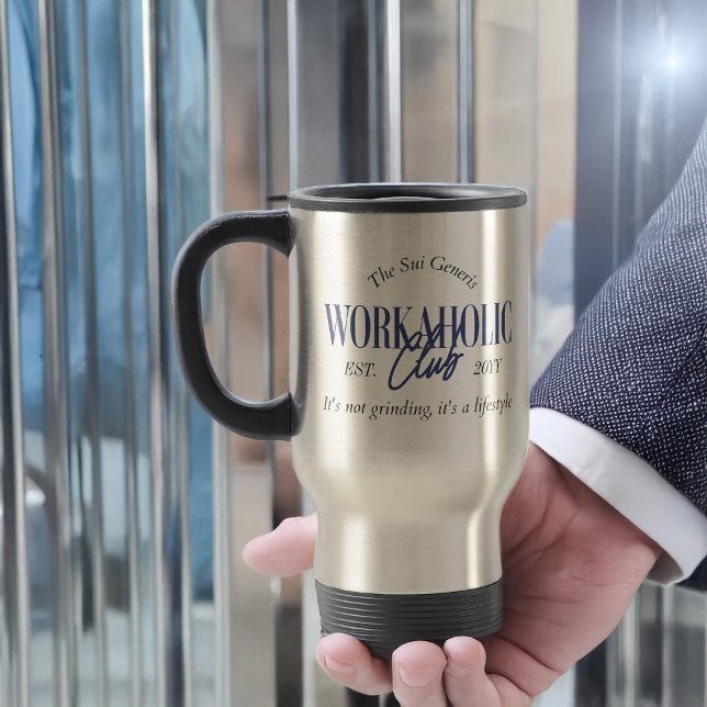 Funny Sui Generis Workaholic Club Lifestyle Reisebecher (Workaholic Club travel mug)