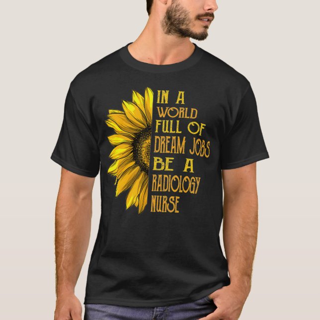 Funny Sunflower s Radiology Nurse  T-Shirt (Vorderseite)