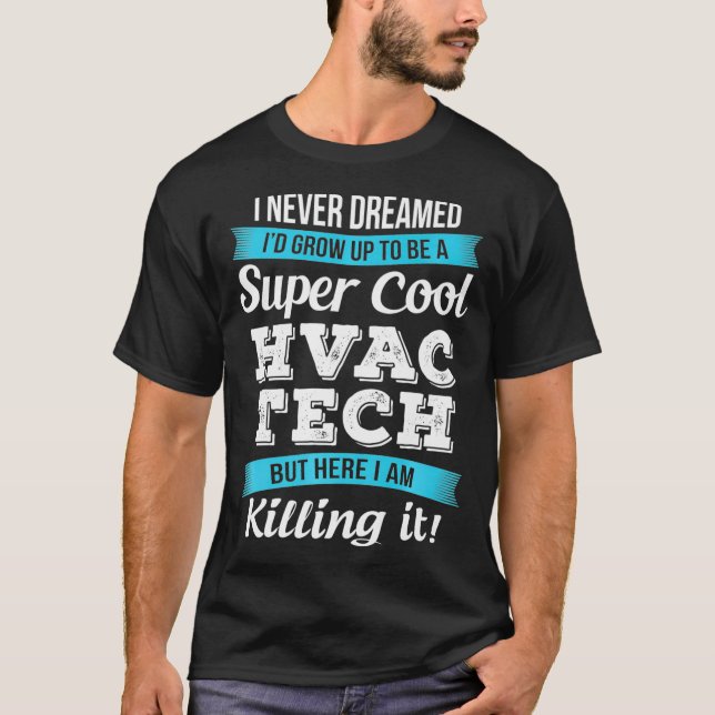 Funny Super Cool HVAC Tech Geschenk  T-Shirt (Vorderseite)