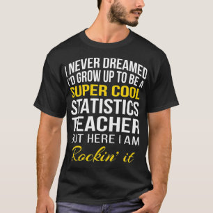 Funny Super Cool Statistics Teacher Tshirt Geschen