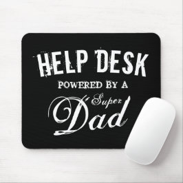 Funny super dad help desk Father's day gift Mousepad