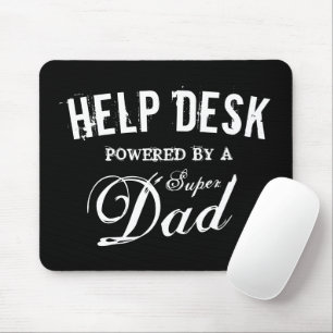 Funny super dad help desk Father's day gift Mousepad