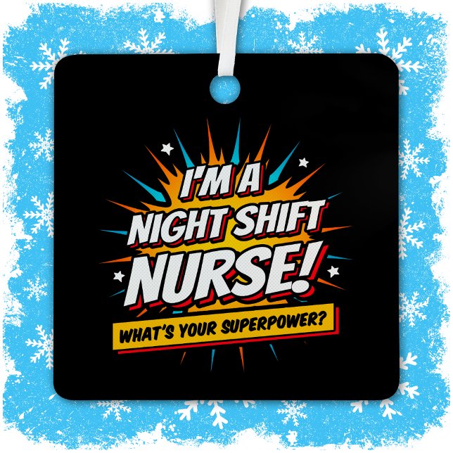 Funny Superpower Night Shift Nurse Aufwertung Ornament Aus Metall (Von Creator hochgeladen)