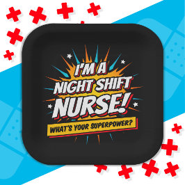 Funny Superpower Night Shift Nurse Aufwertung Pappteller