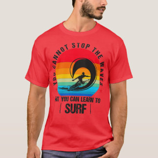 Funny SURF SIE KÖNNEN DIE WELLEN NICHT AUFHALTEN, T-Shirt