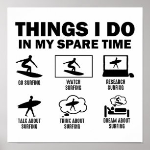 Funny Surfer Dinge, die ich in meiner Freizeit sur Poster