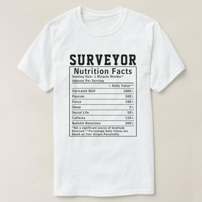 Funny Surveyor Nutrition Facts Engineering Geschen T-Shirt (Design vorne)
