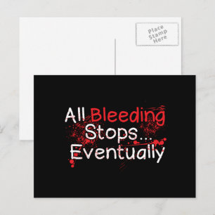 Funny Survival Zitat - Blutungsstadien Irgendwann Postkarte