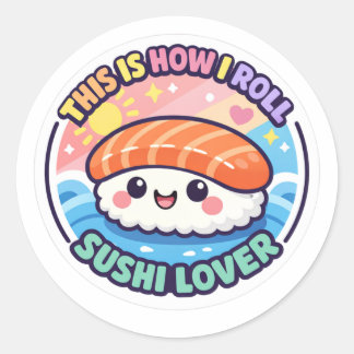  Funny Sushi Sticker - This Is How I Roll Kawaii D