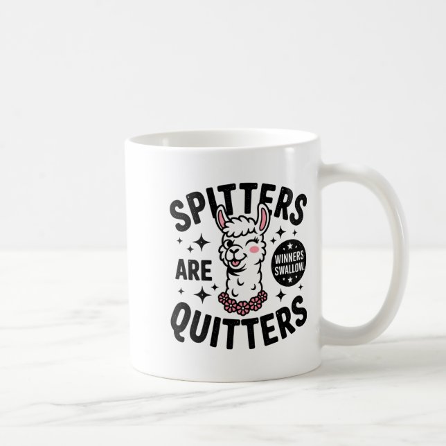 Funny Swap Stters Are Quitters Embarring  Kaffeetasse (Rechts)