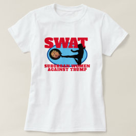 Funny "SWAT: Vorstädtische Frauen gegen Trump-T -  T-Shirt