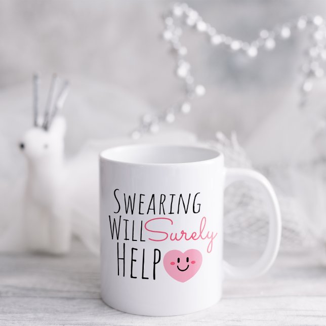 Funny Swearing wird sicherlich helfen Kaffeetasse (Von Creator hochgeladen)