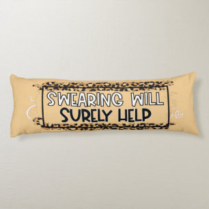Funny Swearing wird sicherlich helfen, Spaß zu zit Seitenschläferkissen
