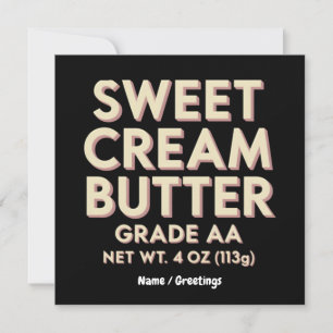 Funny Sweet Cream Butter Geschenk Perfekt einzigar Einladung