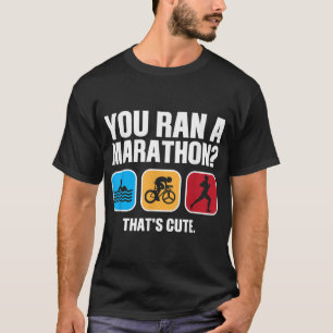 Funny Swim Bike Lauf Triathlon Design Männer Fraue T-Shirt