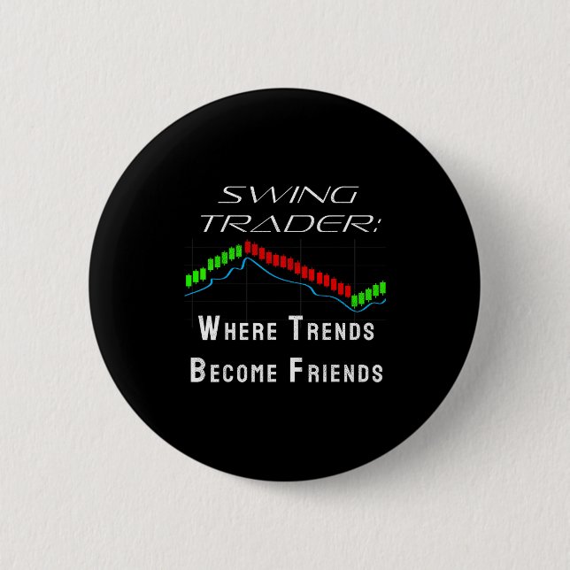 Funny Swing Trader Trading Stock Market  Button (Vorderseite)