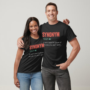 Funny Synonym Definition T-Shirt