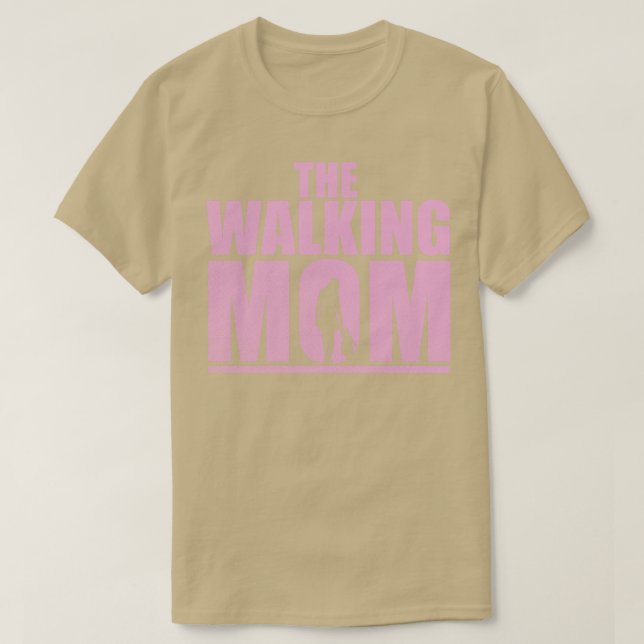 Funny T Design für Mütter und Mama Der Spaziergang T-Shirt (Design vorne)