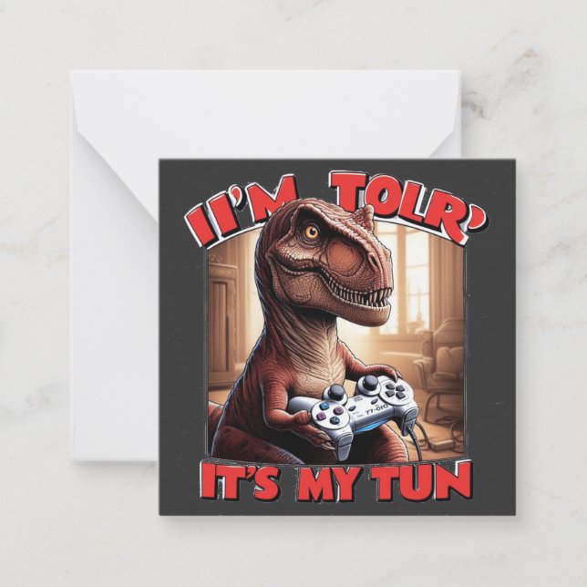 Funny T-Rex Gamer Quote Design Mitteilungskarte (Vorderseite)