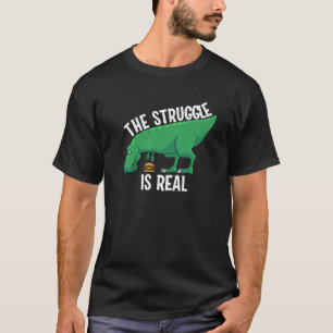 Funny T-rex Hamburger Geschenk Cool der Kampf ist  T-Shirt