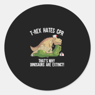 Funny T Rex Hates Cpr Cool Dinosaur Paramedic Runder Aufkleber