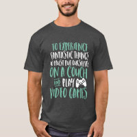 Funny T - Shirt für Videospiele Geek und Gamer