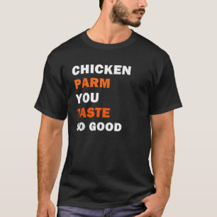 Funny T Shirt Hühnerparkett Sie schmecken so gut