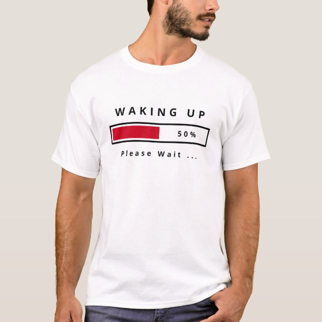 Funny T - Shirt mit Weckend Text - Bitte warten (Vorderseite)