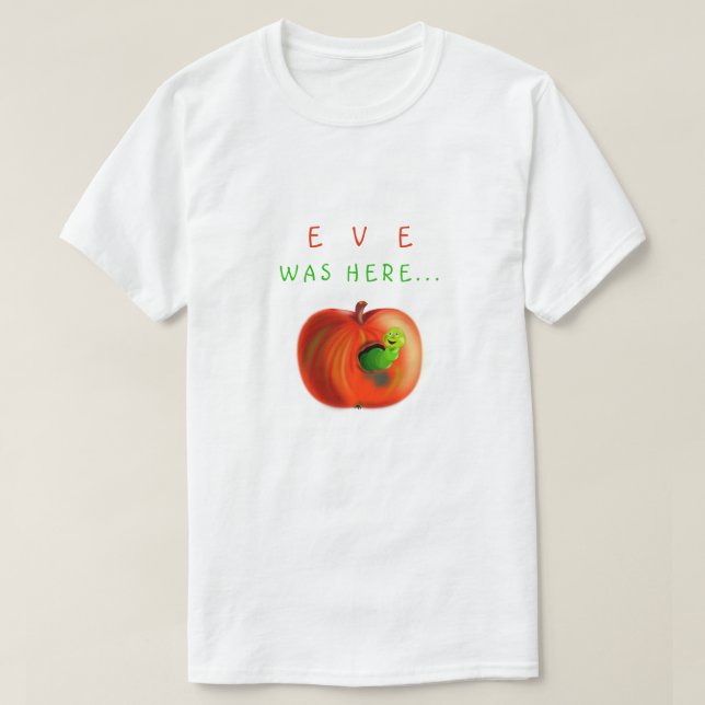 Funny T - Shirt Text - Eve war hier - Paradies App (Design vorne)