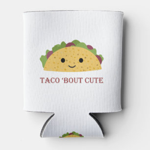 Funny Taco Bout Niedlich Pun und Kawaii Taco Dosenkühler