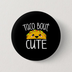 Funny Taco Lover Shirt Taco Bout Niedlicher Girl B Button