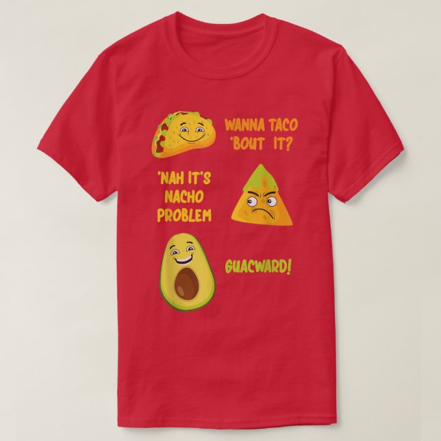 Funny Taco Nacho Avocado Guacamole Design Cinco De T-Shirt (Design vorne)