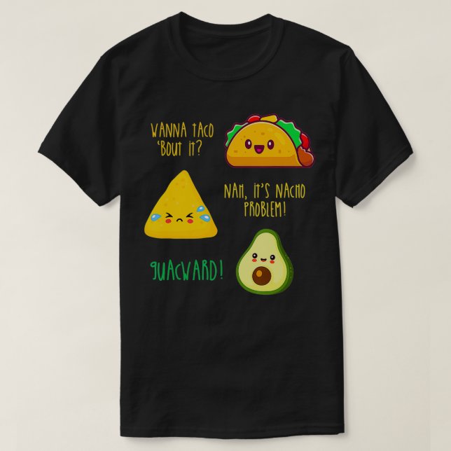 Funny Taco Nacho Avocado Guacamole  T-Shirt (Design vorne)