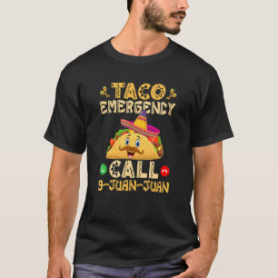 Funny Taco Notruf 9 Juan Juan Funny Cinco T-Shirt