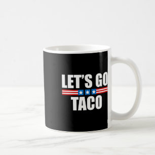 Funny Taco Trump hält sich immer aus - 4. Juli Kaffeetasse