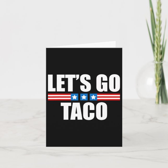 Funny Taco Trump hält sich immer aus - 4. Juli Karte (Vorderseite)