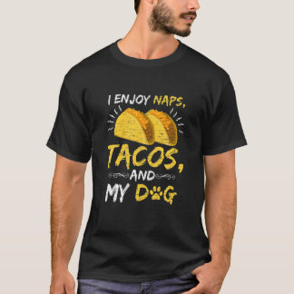 Funny Tacos Nickerchen Hunde Taco Mexikanischer Fe T-Shirt