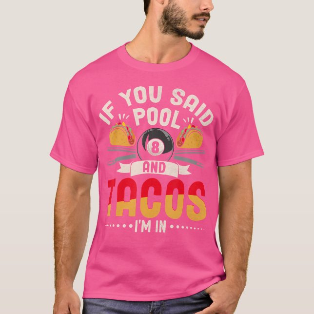 Funny Tacos Pool Lover Billiards Spieler Mexikos F T-Shirt (Vorderseite)